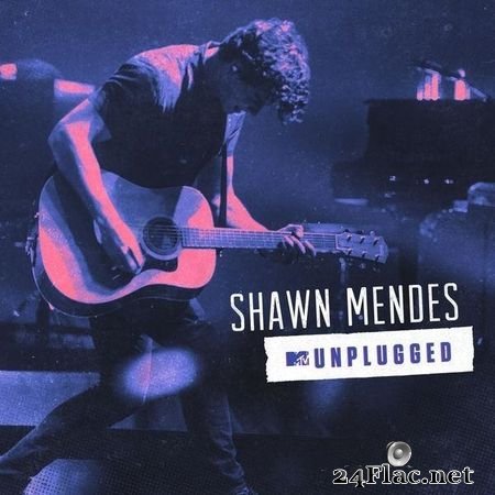 Shawn Mendes - MTV Unplugged (2017) (24bit Hi-Res) FLAC (tracks)