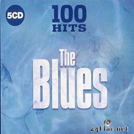 VA - 100 Hits The Blues (2019) FLAC (tracks + .cue)