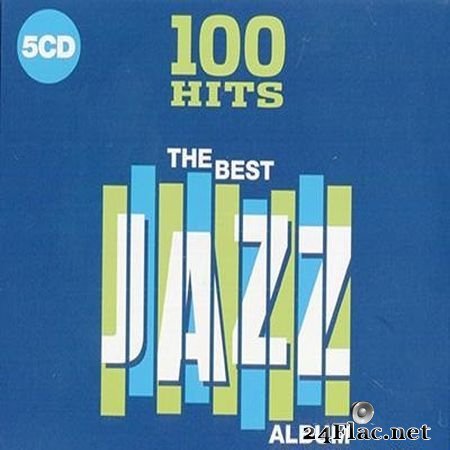 VA - 100 Hits The Best Jazz Album (2019) FLAC (tracks + .cue)
