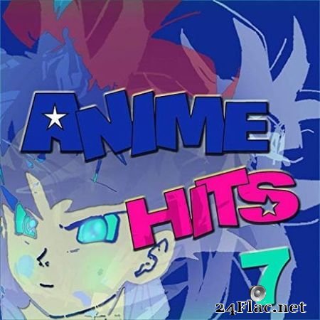 Anime Allstars - Anime Hits 7 (2019) FLAC