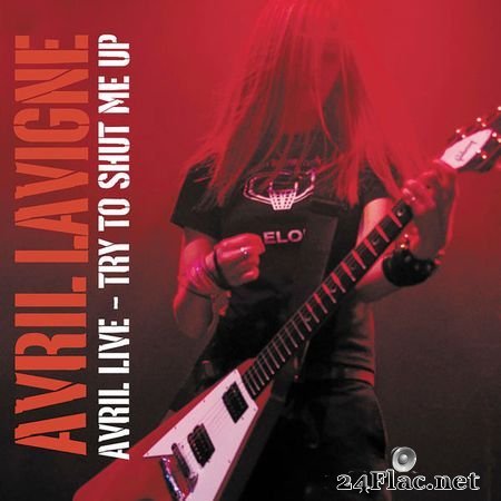Avril Lavigne - Avril Live: Try To Shut Me Up [Qobuz CD 16bits/44.1kHz] (2003) FLAC