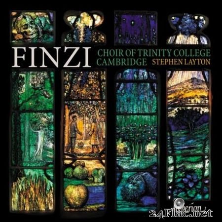 Trinity College Choir Cambridge & Stephen Layton - Finzi: Choral works (2019) (24bit Hi-Res) FLAC