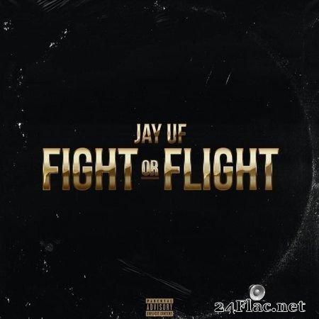 Jay Uf - Fight or Flight (2019) (24bit Hi-Res) FLAC (tracks)