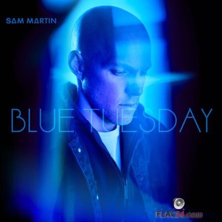 Sam Martin - Blue Tuesday (2018) (24bit Hi-Res) FLAC