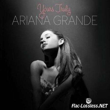 Ariana Grande - Yours Truly (2013) FLAC (tracks + .cue)
