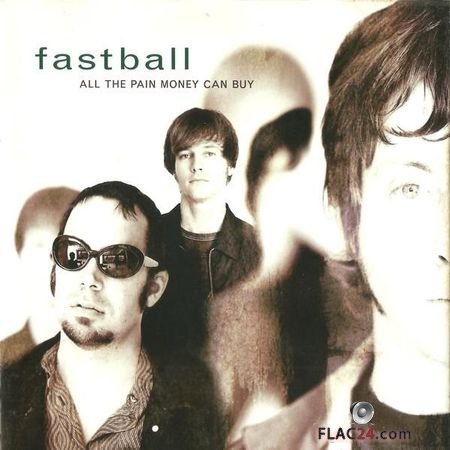 Fastball - All The Pain Money Can Buy (1998) FLAC (tracks + .cue)