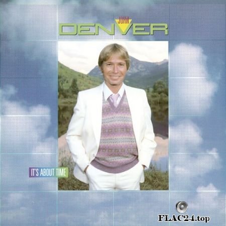 John Denver - It’s About Time (1983, 2017) (24bit Hi-Res) FLAC