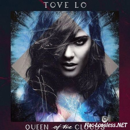Tove Lo - Queen Of The Clouds (2015) FLAC (tracks)