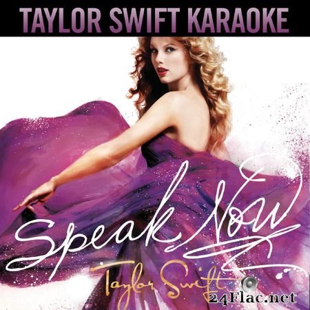Taylor Swift - Speak Now (Karaoke Version) [Qobuz CD 16bits/44.1kHz] (2009) FLAC