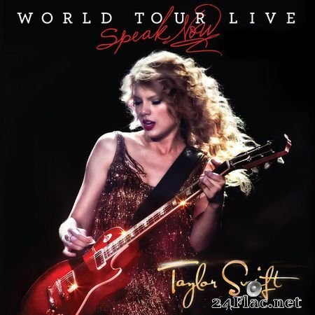 Taylor Swift - Speak Now World Tour Live [Qobuz CD 16bits/44.1kHz] (2010) FLAC