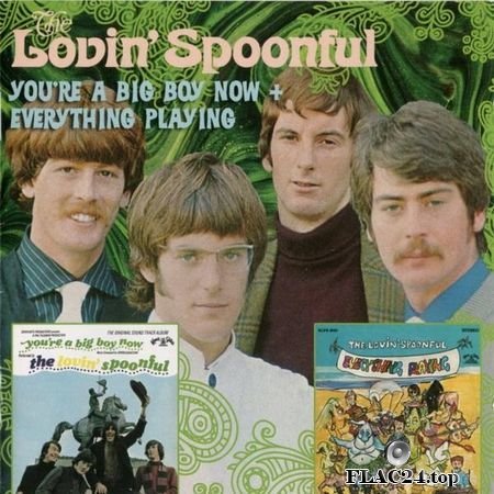 The Lovin' Spoonful - You're A Big Boy Now & Everything Playing (1967, 1968, 2011) FLAC (tracks + .cue)]