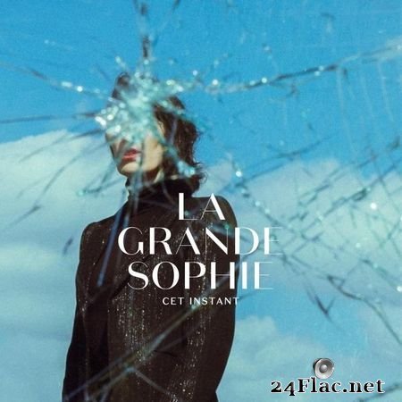 La Grande Sophie - Cet instant (2019) (24bit Hi-Res) FLAC (tracks)