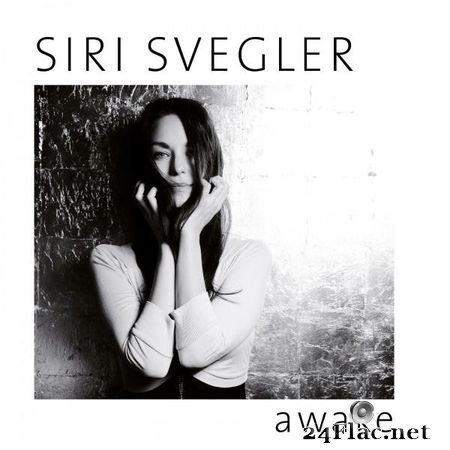 Siri Svegler - Awake (2019) (24bit Hi-Res) FLAC (tracks)