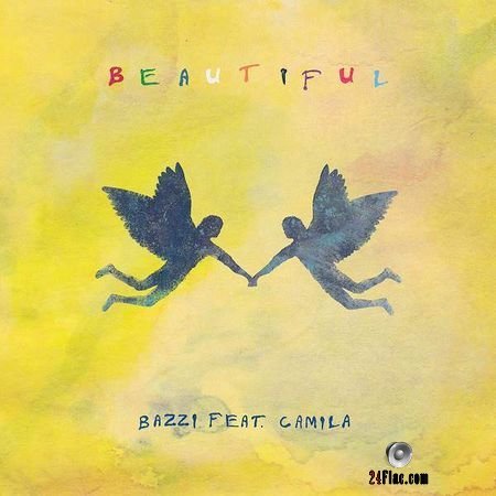 Bazzi - Beautiful (feat. Camila Cabello) (2018) [Single] FLAC