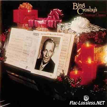 Bing Crosby - Bing Crosby's Christmas Classics (1999) FLAC (tracks + .cue)