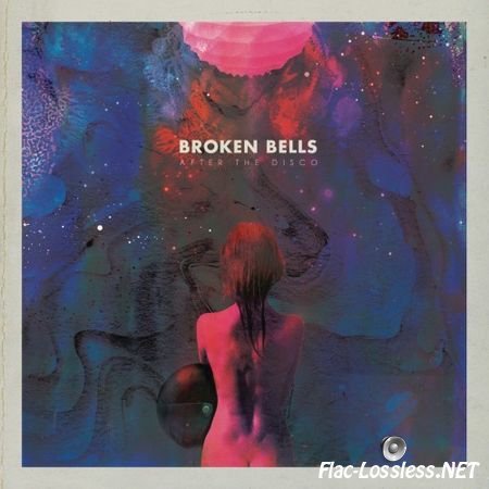 Broken Bells - After The Disco (2014) FLAC