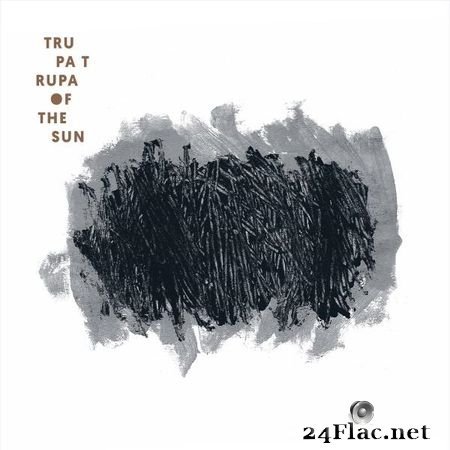 Trupa Trupa - Of the Sun (2019) (24bit Hi-Res) FLAC (tracks)
