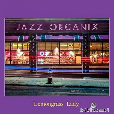 Jazz Organix &#8211; Lemongrass Lady (2019) Hi-Res