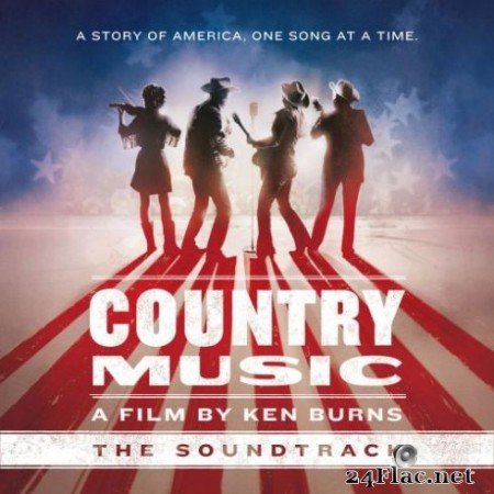Various Artists &#8211; Country Music &#8211; A Film by Ken Burns (The Soundtrack) [Deluxe] (2019)