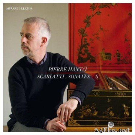 Pierre HantaГЇ &#8211; Scarlatti, Vol. 6 (2019) Hi-Res