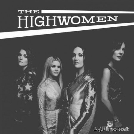 The Highwomen &#8211; The Highwomen (2019) Hi-Res