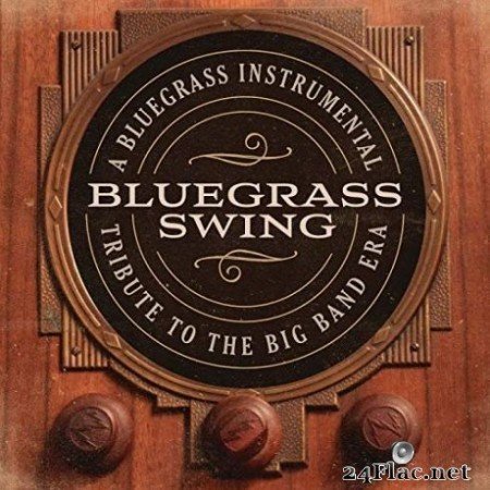 Craig Duncan &#8211; Bluegrass Swing: A Bluegrass Instrumental Tribute To The Big Band Era (2019)