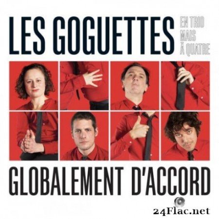 Les Goguettes (en trio mais Г  quatre) &#8211; Globalement d&#8217;accord (2019)
