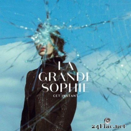 La Grande Sophie &#8211; Cet instant (2019)