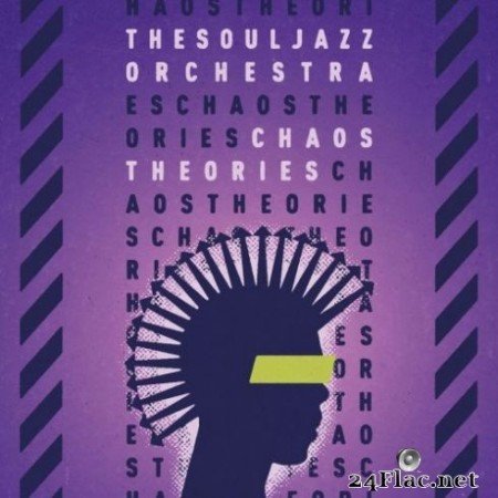 The Souljazz Orchestra &#8211; Chaos Theories (2019)
