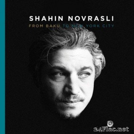 Shahin Novrasli &#8211; From Baku to New York City (2019)