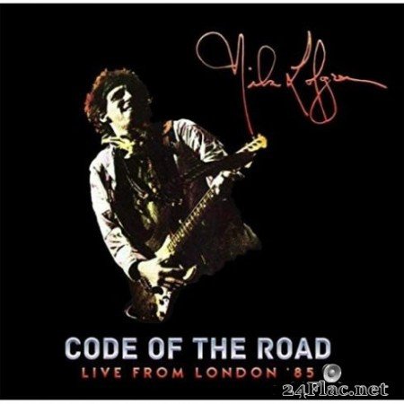 Nils Lofgren &#8211; Code Of The Road Live From London &#8217;85 (2019)