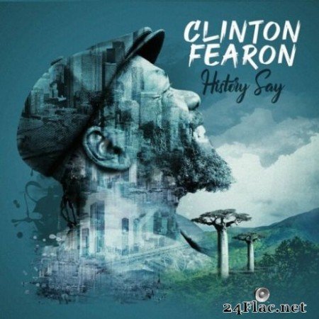 Clinton Fearon &#8211; History Say (2019)