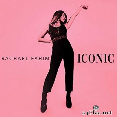 Rachael Fahim &#8211; Iconic (2019)
