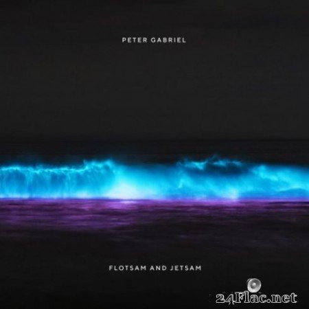 Peter Gabriel &#8211; Flotsam And Jetsam (2019)