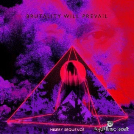 Brutality Will Prevail &#8211; Misery Sequence (2019)