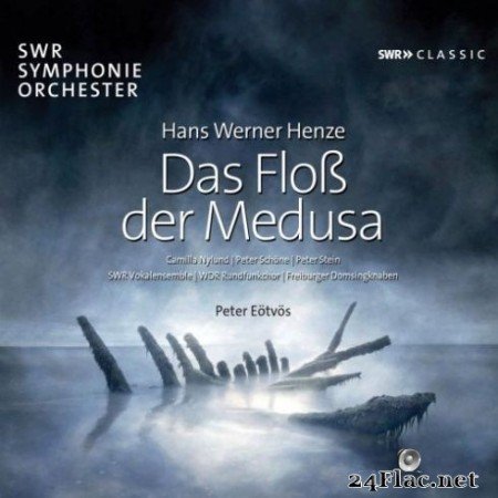 Peter SchГ¶ne, Peter Stein, SWR Symphonieorchester &#038; Peter EГ¶tvГ¶s &#8211; Henze: Das FloГџ der Medusa (2019)