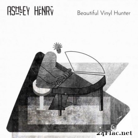 Ashley Henry &#8211; Beautiful Vinyl Hunter (2019) Hi-Res
