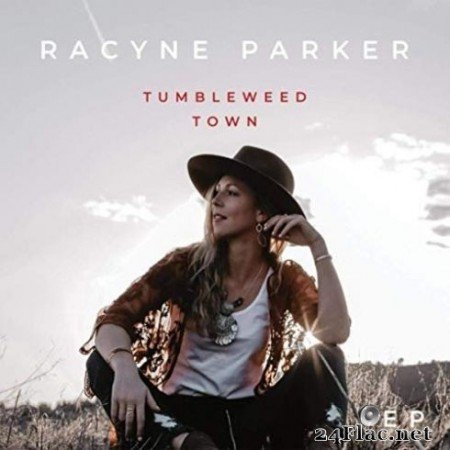 Racyne Parker &#8211; Tumbleweed Town (EP) (2019)