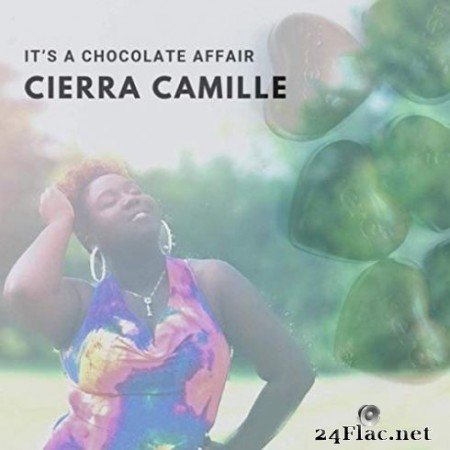 Cierra Camille &#8211; ItвЂ™s a Chocolate Affair (2019)