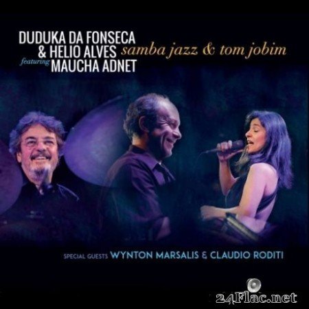 Duduka Da Fonseca &#038; Helio Alves &#8211; Samba Jazz &#038; Tom Jobim (2019)