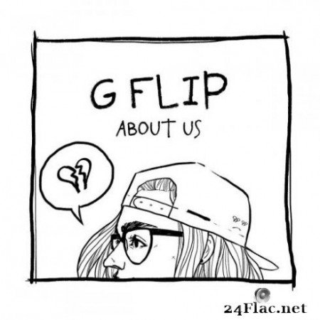 G Flip &#8211; About Us (2019)