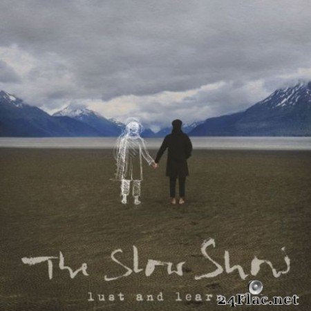 The Slow Show &#8211; Lust and Learn (2019)