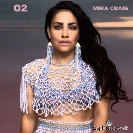 Mira Craig &#8211; O2 (2019)