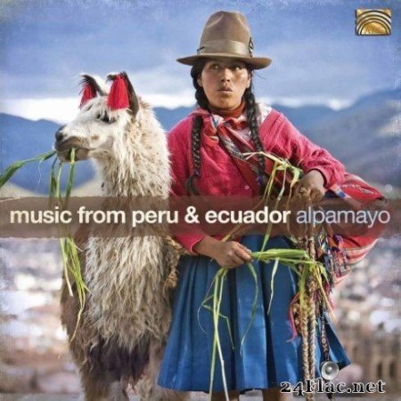 Alpamayo – Alpamayo: Music From Peru & Ecuador (2019)