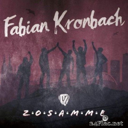 Fabian Kronbach &#8211; Zosamme (2019)