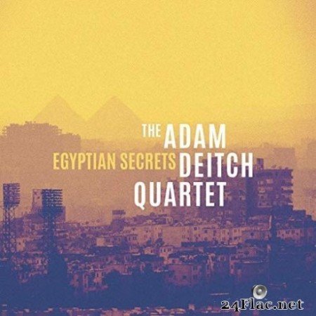 The Adam Deitch Quartet &#8211; Egyptian Secrets (2019)