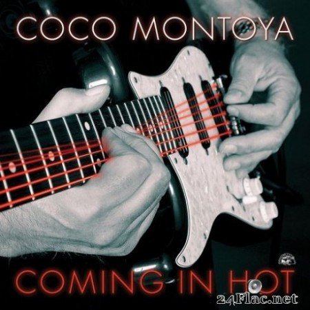 Coco Montoya &#8211; Coming in Hot (2019)