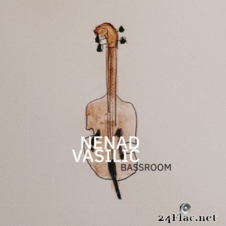 Nenad Vasilic &#8211; Bass Room (2019) Hi-Res