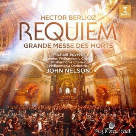 John Nelson &#8211; Berlioz: Requiem (Grande Messe des morts) (2019) Hi-Res