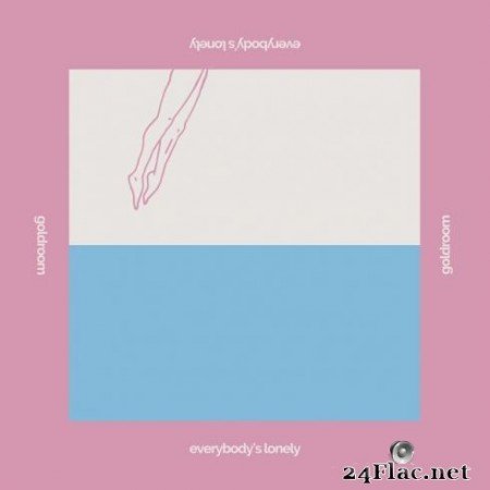 Goldroom &#8211; Everybody&#8217;s Lonely (EP) (2019)